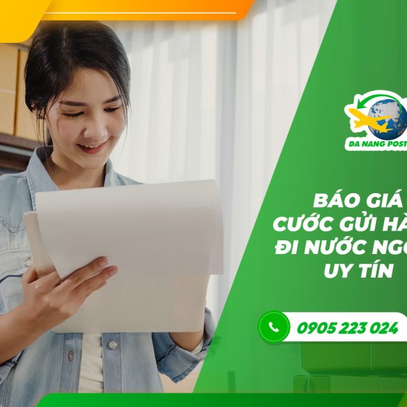 Báo giá cước gửi hàng đi nước ngoài uy tín