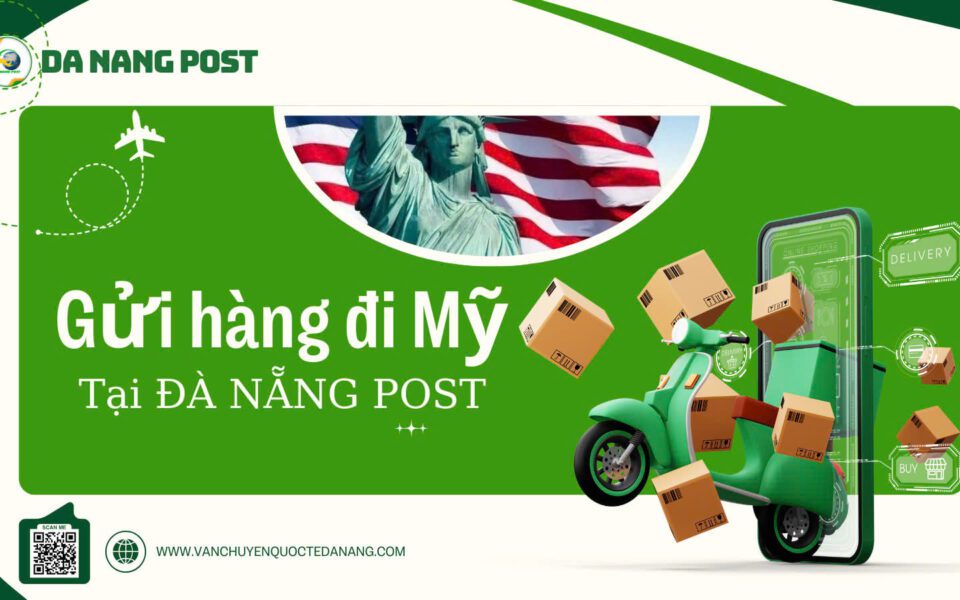 Gửi Hàng Đi Mỹ Tại Đà Nẵng – Nhanh, An Toàn, Giá Cạnh Tranh