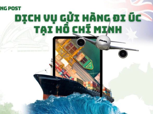 Gửi Hàng Đi Úc Tại TPHCM – Nhanh Chóng, An Toàn, Giá Tốt