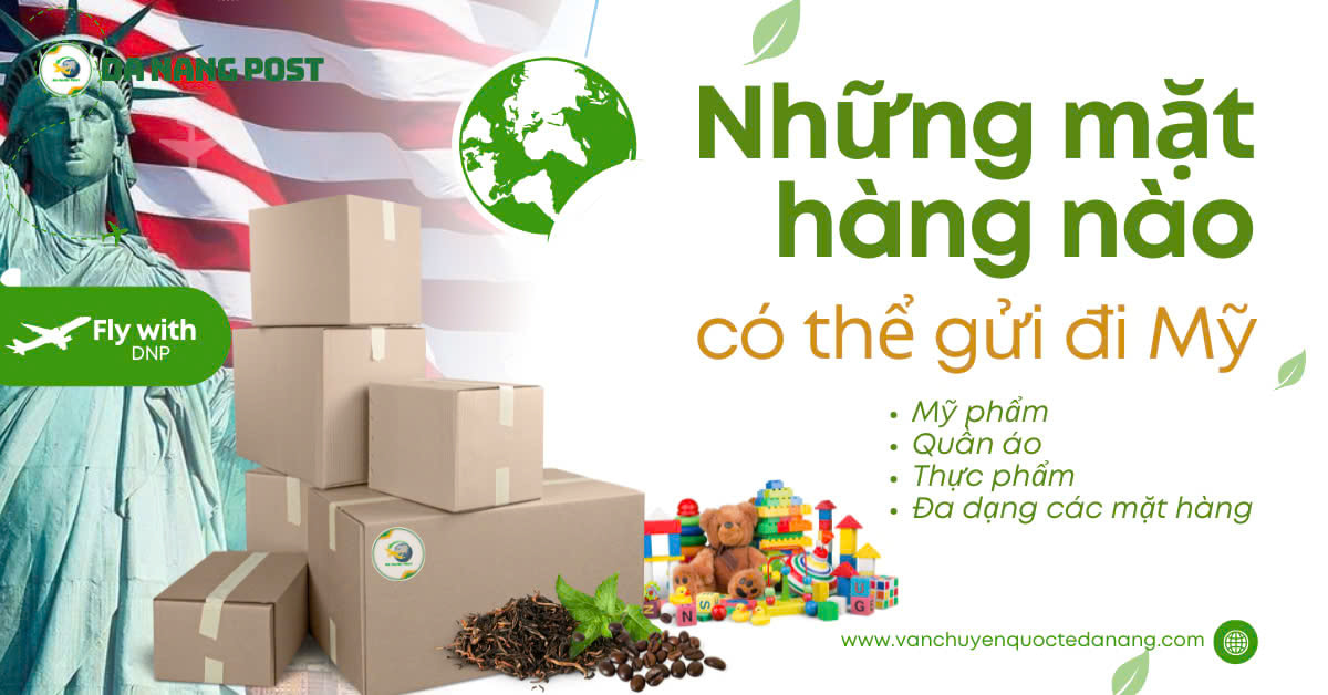 Mặt hàng được phép gửi đi Mỹ