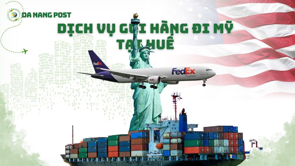 Gửi hàng đi Mỹ tại Huế